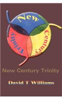 New Century Trinity: (English)