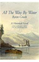 All The Way By Water
