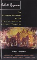 Call and Response: The Riverside Anthology of the African American Literary Tradition