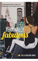 Terminally Fabulous