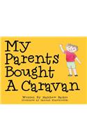 My Parents Bought a Caravan