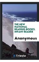 The New National Reading Books. Infant Reader, Standard I