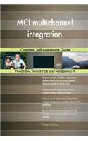 MCI multichannel integration Complete Self-Assessment Guide