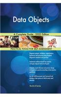 Data Objects A Complete Guide - 2020 Edition