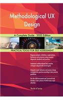 Methodological UX Design A Complete Guide - 2020 Edition