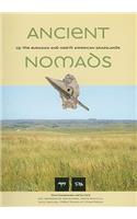 Ancient Nomads of the Eurasian and North American Grasslands