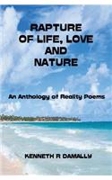 Rapture of Life, Love & Nature