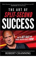 Art of Split-Second Success