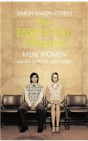 The Essential Difference: Men, Women and the Extreme Male Brain(Allen Lane Science S.)