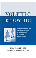 Volatile Knowing