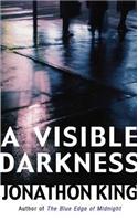A Visible Darkness