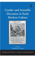 Gender and Scientific Discourse in Early Modern Culture