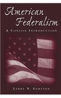 American Federalism: A Concise Introduction