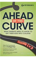 Ahead of the Curve: What Parents Need to Know to Get Their Kids into College
