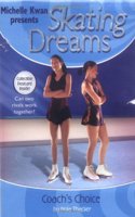 Coach's Choice: (6 Skating Dreams)