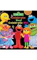 Sesame Street: Celebrate You! Celebrate Me!