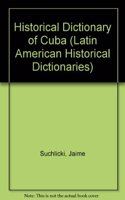 Historical Dictionary of Cuba