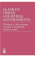 Alaska's Urban and Rural Governments