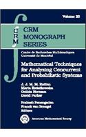 Mathematical Techniques for Analyzing Concurrent and Probabilistic Systems: (CRM Monograph Series)