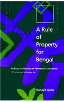 A Rule of Property for Bengal: An Essay on the Idea of Permanent Settlement