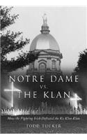 Notre Dame Vs. the Klan