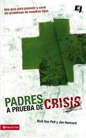 Padres a prueba de crisis