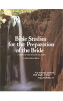 Bible Studies for the Preparation of the Bride
