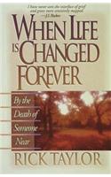 When Life Is Changed Forever