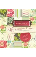 Scrapbook of Motherhood Firsts