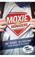 Moxie for Managers