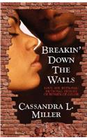 Breakin' Down the Walls
