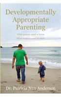 Developmentally Appropriate Parenting