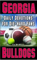 Daily Devotions for Die-Hard Fans Georgia Bulldogs