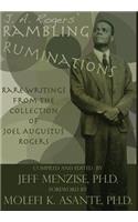 J. A. Rogers' Rambling Ruminations