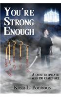 You're Strong Enough