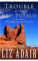 Trouble at the Red Pueblo