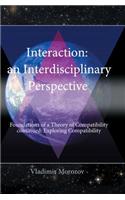 Interdisciplinary Perspective Foundations of a Theory of Compatibility Continued: Exploring Compatibility