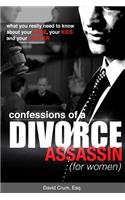 Confessions of a Divorce Assassin for Women