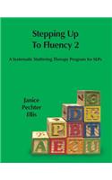Stepping up to Fluency 2
