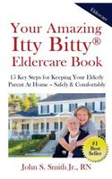 Your Amazing Itty Bitty Eldercare Book