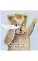 Airport Security with Noonorse