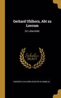 Gerhard Uhlhorn, Abt zu Loccum