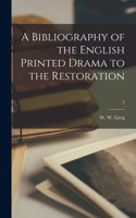 Bibliography of the English Printed Drama to the Restoration; 2