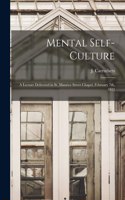 Mental Self-culture [microform]