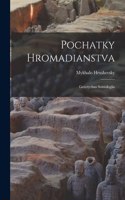 Pochatky hromadianstva