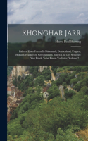 Rhonghar Jarr: Fahrten Eines Friesen In Dänemark, Deutschland, Ungarn, Holland, Frankreich, Griechenland, Italien Und Der Schweiz: Vier Bände Nebst Einem Vorläufer