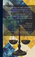 Deutsche Rechtssprichwörter, Unter Mitwirkung Der Professoren J. C. Bluntschli Und K. Maurer Gesammelt Und Erklärt Von Eduard Graf Und Mathias Dietherr