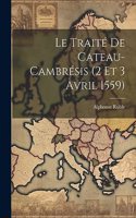 Traité De Cateau-Cambrésis (2 Et 3 Avril 1559)