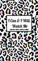 I Can & I Will, Watch Me (2020 Daily, Weekly & Monthly Planner)
