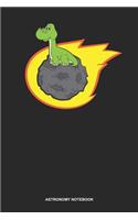 Astronomy Notebook: Dotted Log Book For Astronomer And Scientist: Asteroid Journal - Dinosaur Riding On Asteroid Gift